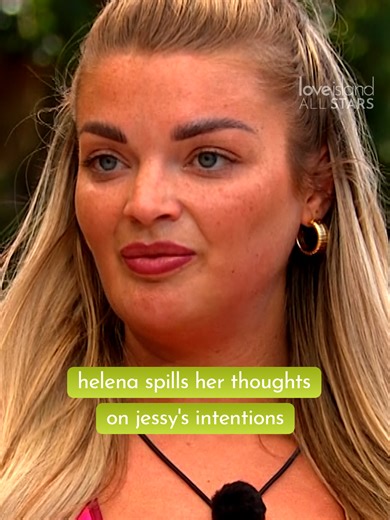 Helena's Unfiltered Opinion on Jessy in Love Island