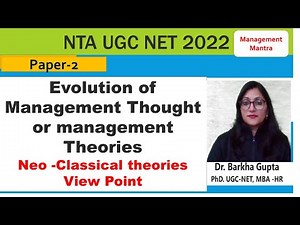 Neo -Classical theories | View Point Evolution of Management through management Theories Video Lecture | Crash Course for UGC NET Management