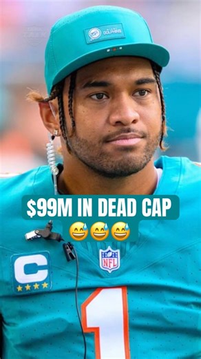 Dolphins would rather have $99M in dead cap than have Tua on their team…