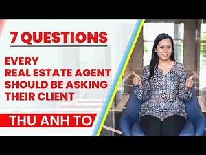 7 Questions Every Real Estate Agent Should Be Asking Their Client