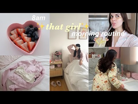 8am "THAT GIRL" MORNING ROUTINE: productive morning habits, self-care, workouts & more✨
