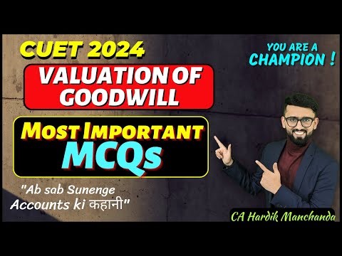 Most Important MCQs of Valuation of Goodwill | Class 12 Accounts | CUET 2024