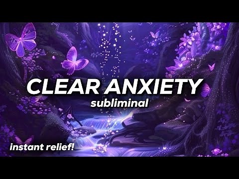 ANXIETY RELIEF SUBLIMINAL | 532 HZ - extremely powerful anxiety & depression relief!
