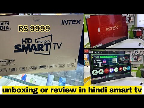 Intex Android Smart TV Unboxing & Review || 2024 smart android tv under 10000 with soundbar #intex