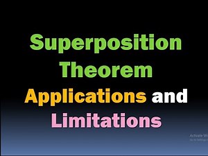 Superposition Theorem Applications and Limitations [HD]