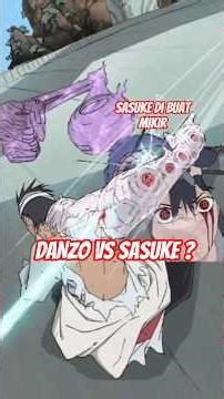 2 FAKTA SASUKE VS DANZO ? #anime