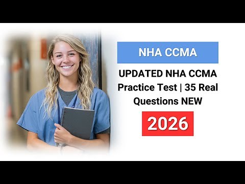 UPDATED 2026 NHA CCMA Practice Test | 35 Real Questions & Answers for Medical Assistants