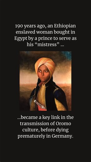 Women from History on Instagram: "Machbuba was an Oromo girl born around 1825 in what is now Ethiopia. Her original name was Bilillee, but after being sold into slavery she became known by the Arabic name Mahbuba, meaning “beloved.” As a child she and her sister were captured, sold to slave traders, taken through Gondar, Khartoum and Cairo. In 1837, she was purchased at a slave market in Cairo by Prince Hermann Ludwig Heinrich von Pückler-Muskau, a German nobleman, who brought her with him on hi