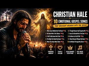 Christian Hale 💔🙏 | 10 Emotional Gospel Songs That Brought Heaven Into The Room (2026)
