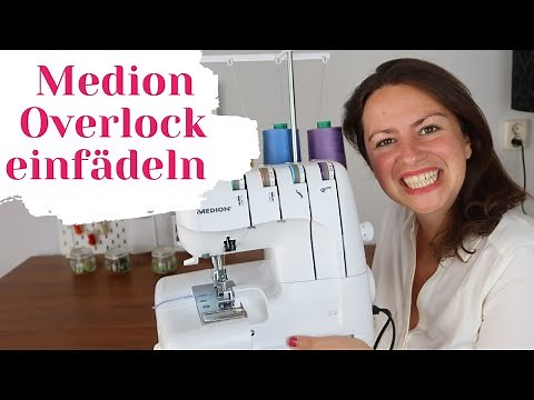 Medion Overlock einfädeln ❤️ Schritt für Schritt 18030(auch für 16600 und Aldi Overlock Nähmaschine)