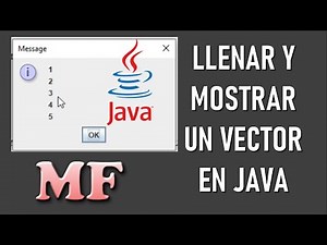 Llenar e imprimir un vector con la clase de JOptionPane (Ventanas emergentes) en Java NetBeans