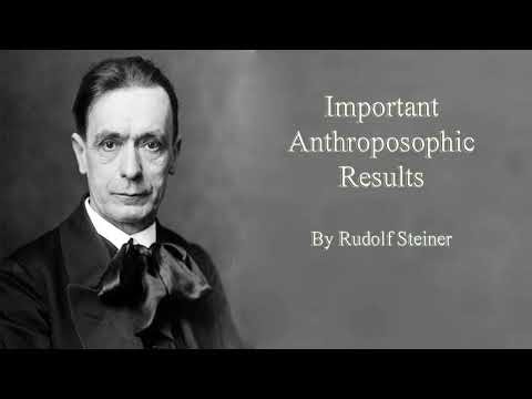 Important Anthroposophic Results by Rudolf Steiner