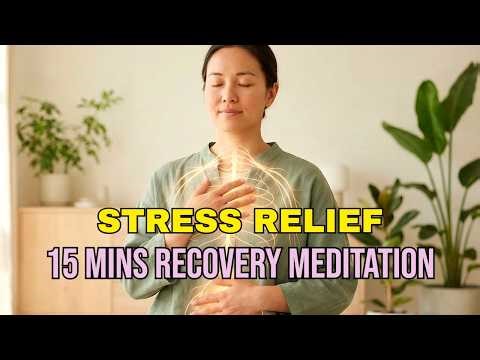 NERVOUS SYSTEM REGULATION | 15-Minute Somatic Healing for Deep Stress Relief (Highly Effective)