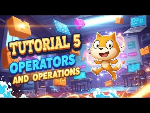 Scratch 3 Operators Tutorial 05: Math, Logic & String Blocks Explained