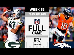 Green Bay Packers vs. Denver Broncos FULL GAME | NFL 2025 Season Week 15