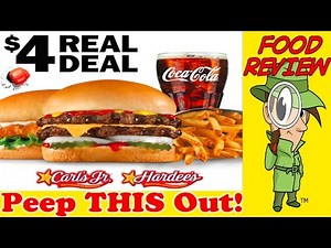 Carl's Jr.® | Hardee's® $4 Real Deal Review! Peep THIS Out!
