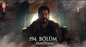 Themelimi Osman 194. Episodi Traileri i. Me Titra Shqip ( Finalja e Sezonit 6) | Themelimi Orhan