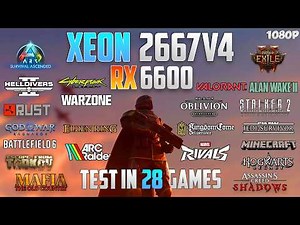 $380 Gaming PC: Xeon E5-2667 V4 + RX 6600 Test in 28 Games