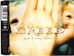 Creed - Don't Stop Dancing