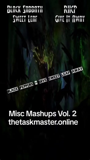 Black Sabbath - Sweet Leaf Red Hot Chili Peppers - Give It Away FULL ALBUM FREE AT THETASKMASTER.ONLINE SUBSCRIBE ON YOUTUBE FOR FULL VIDEOS #musicvideos #rhcp #sabbath #blacksabbath #mashup #edit #recut #audio #heavymetal #90s #videoedits #remix #rock #classicrock #70s #mashups #instamashup #mashupalbum