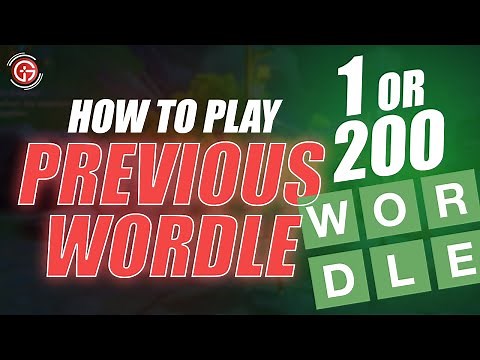How To Play Previous Wordle Games Online (Archive)