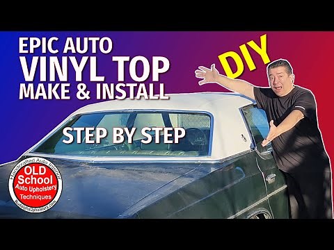 DIY EPIC Classic Car Vinyl Landau Top Make And Install For Beginners