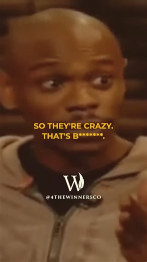 2.2M views · 78K reactions | The worst thing to call somebody is crazy | Speaker: @davechappelle • Join the many winners @4THEWINNERSCo for daily inspiration 襁 • Send this to someone you want to inspire • Heart this post if it inspired you • Let us know what you think of this post down below ---------- #motivation #mindset #mastery #manifestation #inspiration #callmecrazy #misunderstood #davechappelle #davechappellequotes #4thewinners | 4thewinners | Facebook