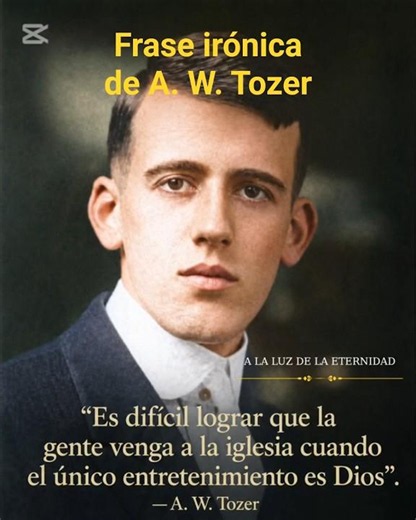 A. W. Tozer's ironic quote #awtozer