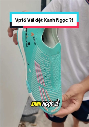 Mở bán Vp16 Vải dệt Xanh Ngọc (New) #ducanh07sports #giaybongda #worldcup2026