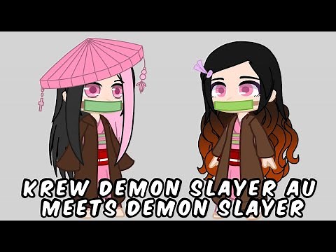 krew demon slayer AU meets meets demon slayer||gacha club