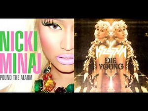 Die Young x Pound The Alarm - Mashup of Nicki Minaj & Kesha | TikTok Mashup