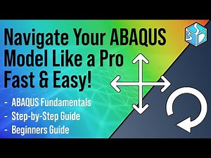 Abaqus Tutorial: How to Pan, Rotate, and Move Your View Fast Using Hotkeys