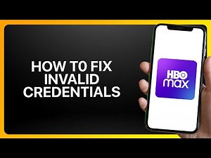 How To Fix Invalid Credentials In HBO Max App ! Tutorial