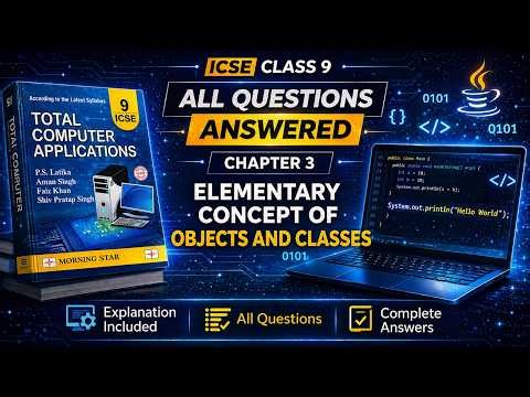 Elementary Concept of Objects and Classes | Class 9 Computer | Chapter 3 | All Answers