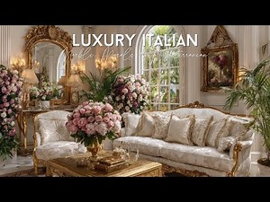 Old World Italian Luxury: Timeless Interior Design Ideas for Modern Homes
