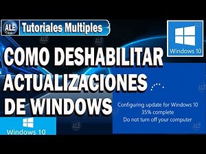 Como Deshabilitar Actualizaciones Automaticas De Windows 10 , 8, 7 - Desactivar Correctamente
