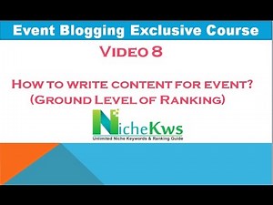 Event Blogging Course Part 8 - How to write content for Event Blog Tutorial ‪@BloggerVikash‬
