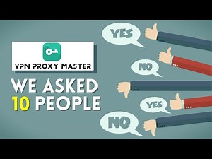VPN Proxy Master Review - We Asked 10 People About Their Experience