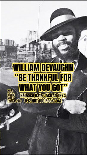 William DeVaughn “Be Thankful For What You Got” #70s #70smusic #williamdevaughn
