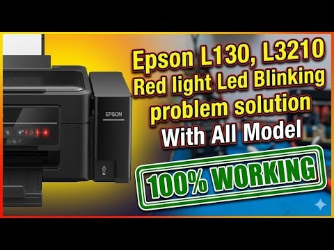 Epson L130 & L3210 Printer Red Light Blinking Solution & All model Resetter software