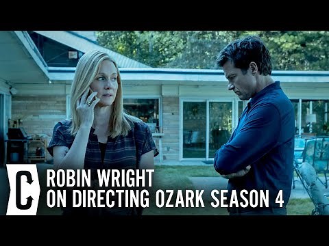 Ozark Season 4: Robin Wright on Bringing Her Style to the Netflix Show