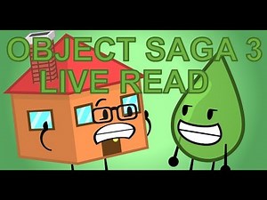 Object Saga Episode 3 script live read