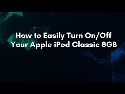 How to Easily Turn On/Off Your Apple iPod Classic 8GB