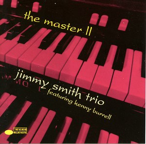 Jimmy Smith Trio - The Master II