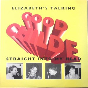 Goodchilde - Elizabeth's Talking Straight Into My Head