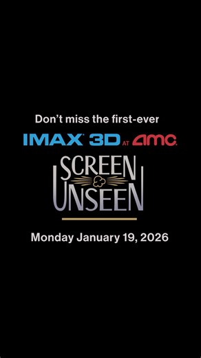 Watch never-before-seen films for less with AMC Screen Unseen. The movie will be unveiled at showtime, but we will share the MPA rating beforehand. Join us on 1/19 for a PG-13 movie in IMAX® 3D at AMC. https://bit.ly/4b4c6Ds | AMC Theatres