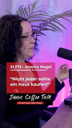 "Nicht jeder sollte ein Haus kaufen!" S1F13 Annika Nagel - Vermögensberaterin und Finanzcoach