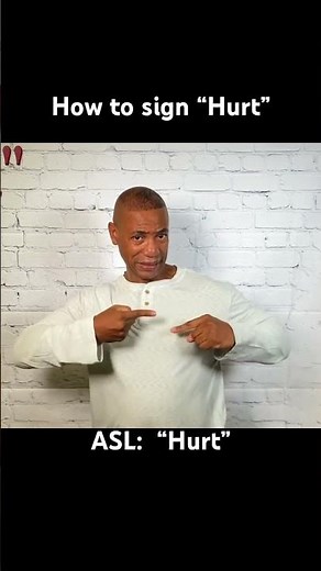 How to sign “Hurt” in ASL