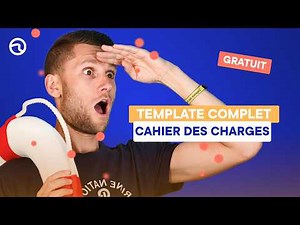 Créer un cahier des charges complet et prêt à l’emploi ✏️