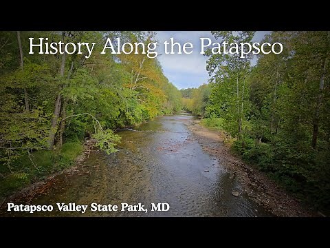 Exploring the Hidden History in Maryland's Patapsco Valley State Park